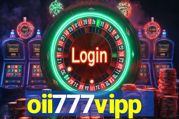 oii777vipp