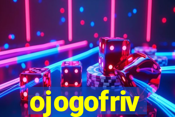 ojogofriv