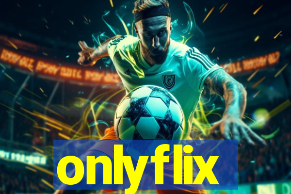 onlyflix