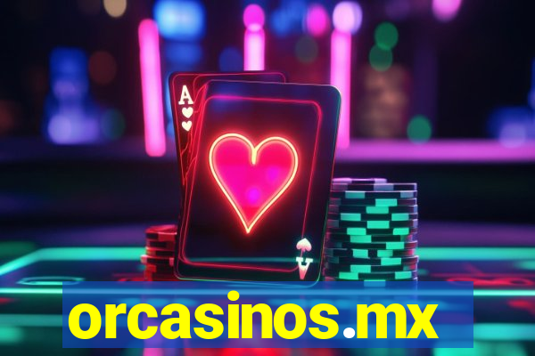 orcasinos.mx