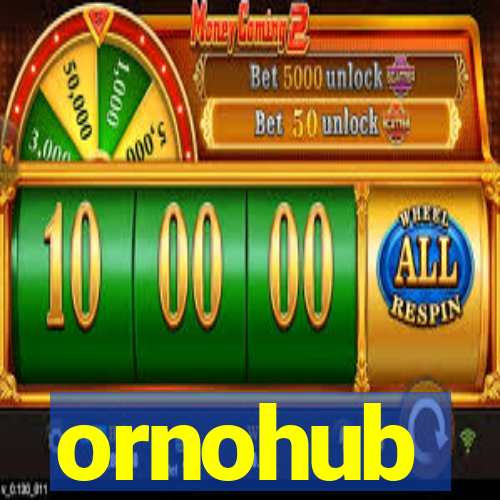 ornohub