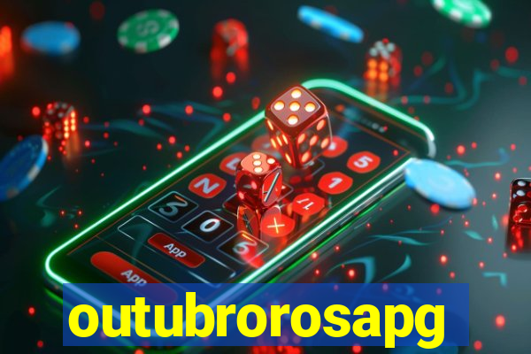 outubrorosapg