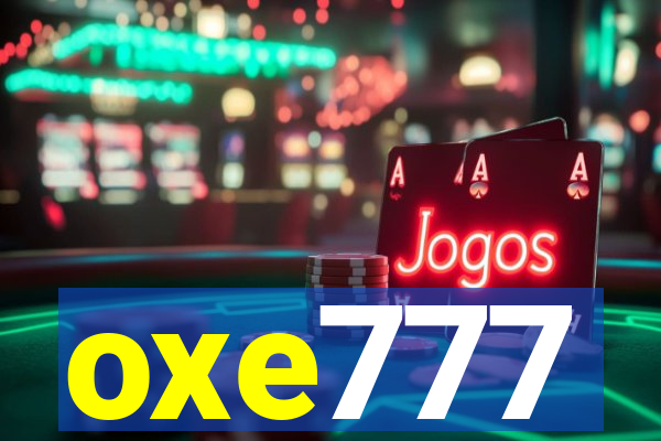 oxe777