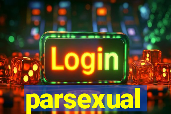 parsexual