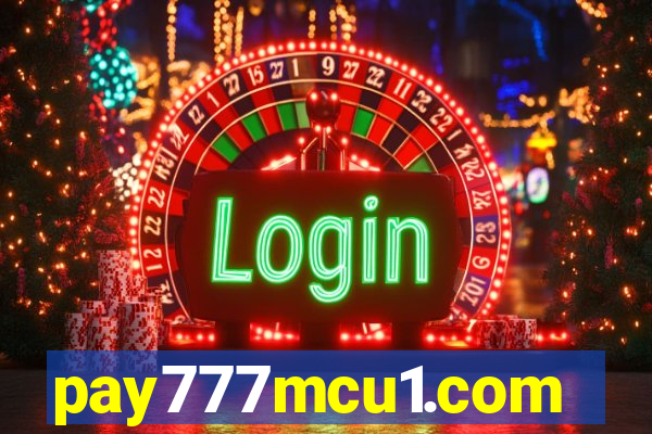 pay777mcu1.com