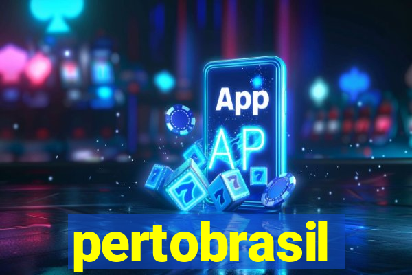 pertobrasil