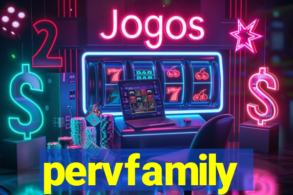 pervfamily