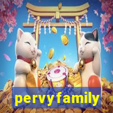 pervyfamily