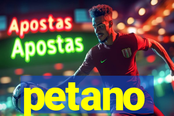 petano