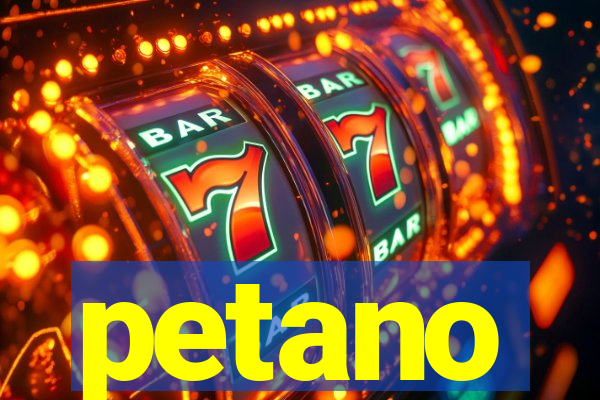 petano