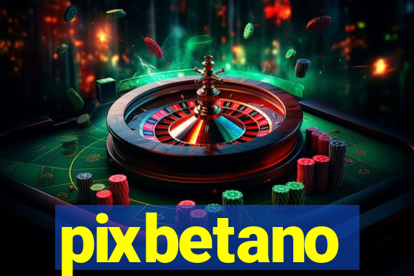 pixbetano