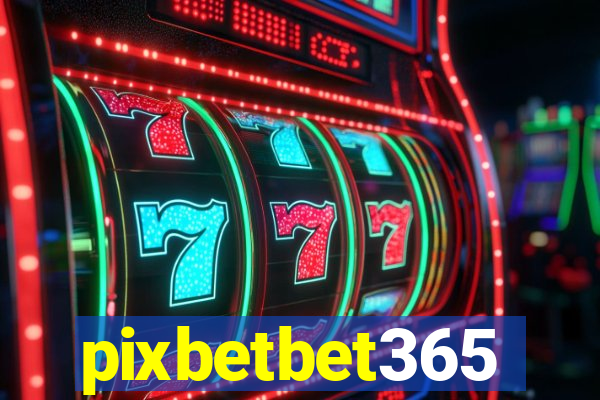 pixbetbet365