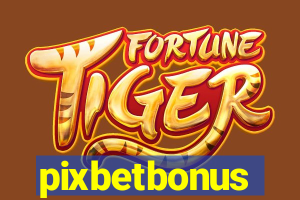 pixbetbonus