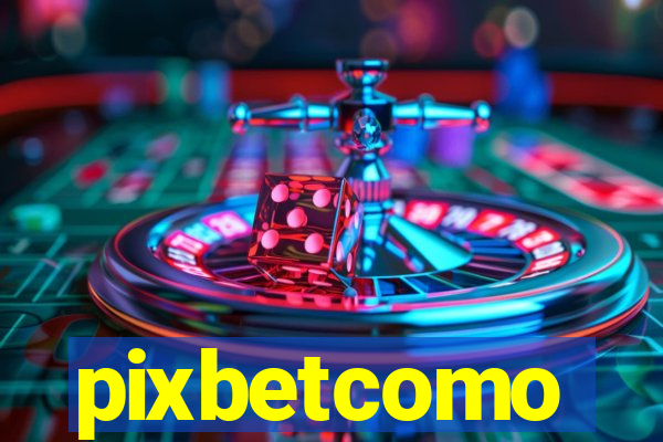 pixbetcomo