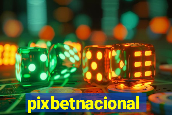 pixbetnacional