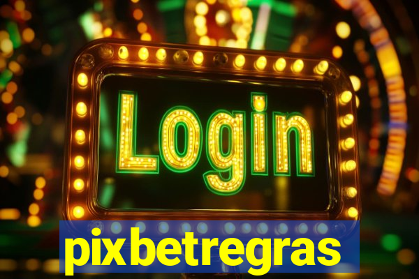 pixbetregras