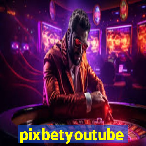 pixbetyoutube