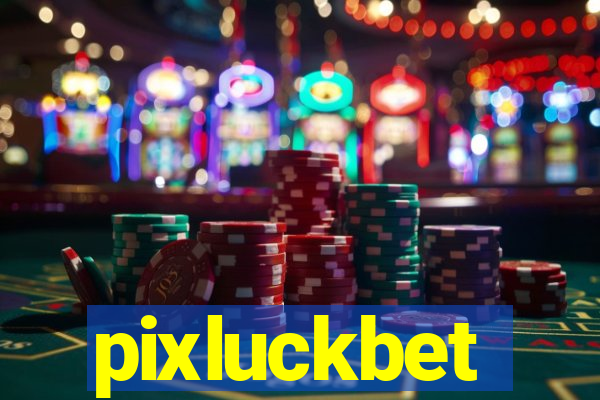 pixluckbet