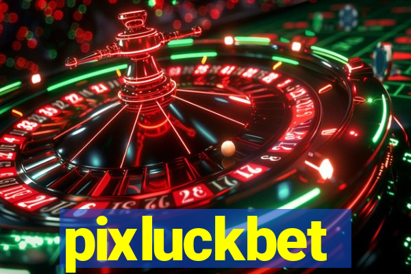 pixluckbet