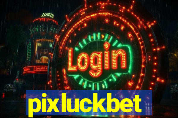 pixluckbet