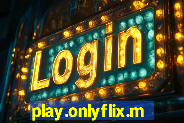 play.onlyflix.me