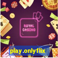 play.onlyflix