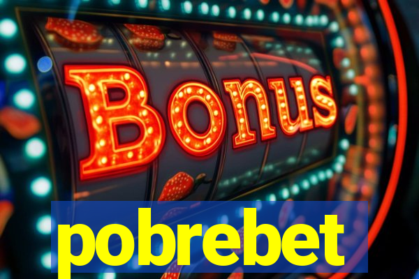 pobrebet