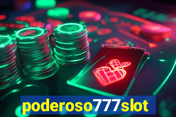 poderoso777slot