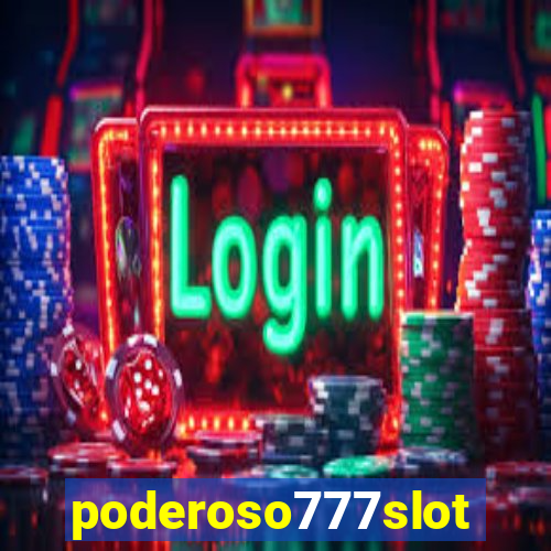 poderoso777slots