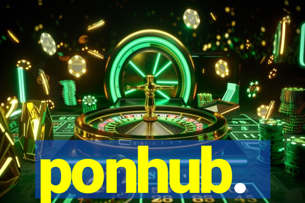 ponhub.