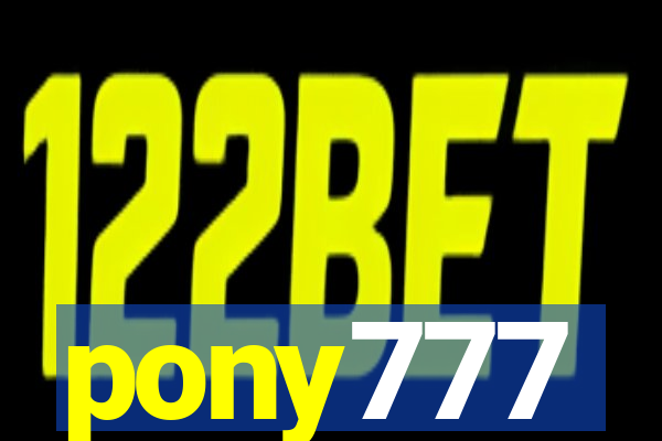 pony777