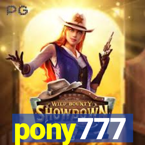 pony777