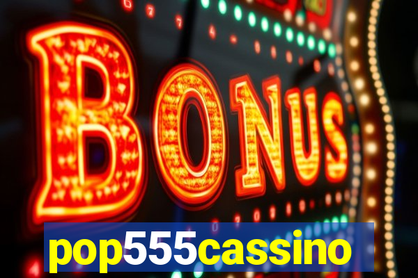 pop555cassino