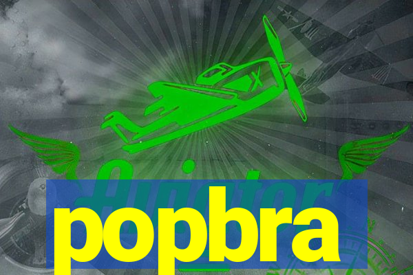 popbra