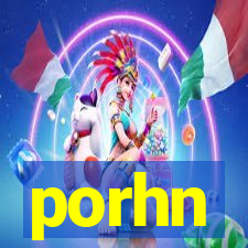 porhn