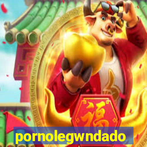 pornolegwndado