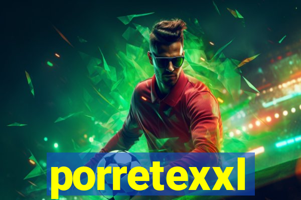 porretexxl