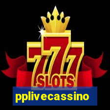 pplivecassino