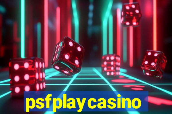 psfplaycasino