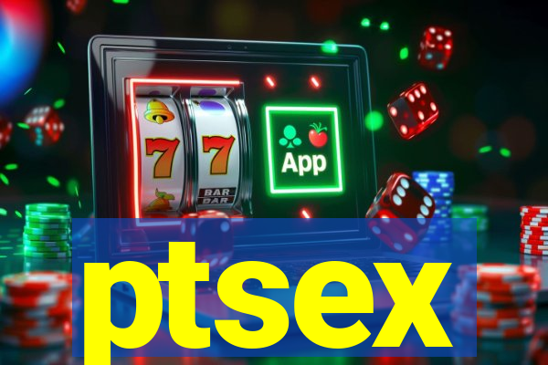 ptsex