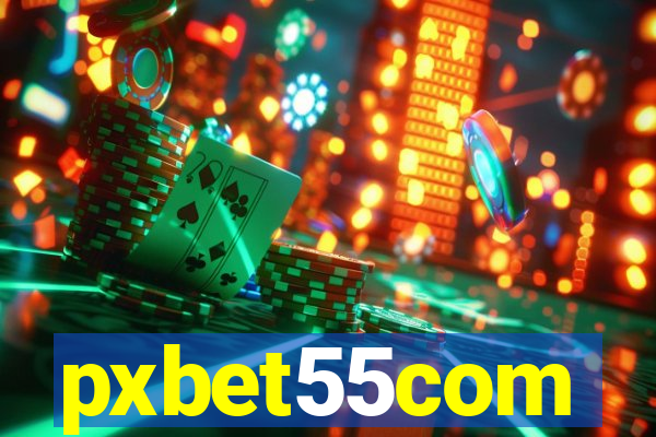 pxbet55com