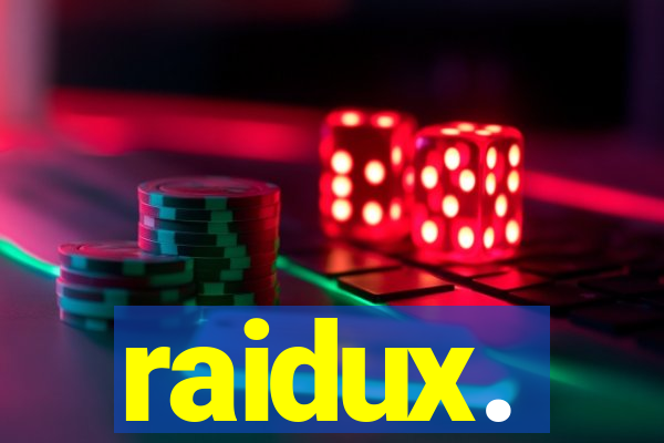 raidux.