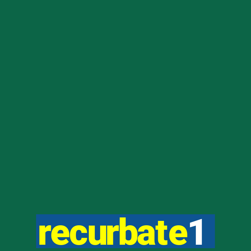 recurbate1