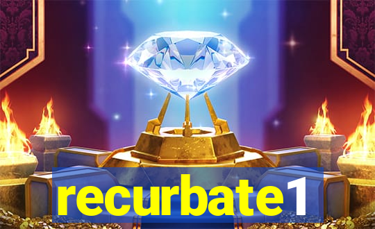 recurbate1