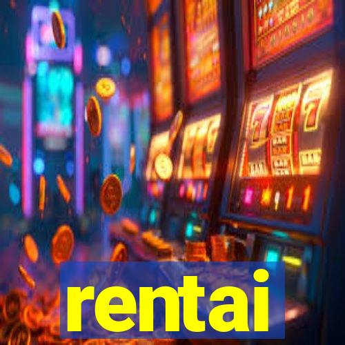 rentai