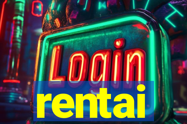 rentai