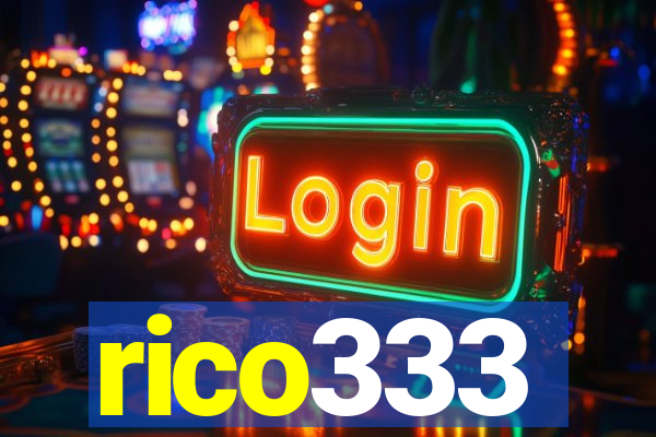 rico333