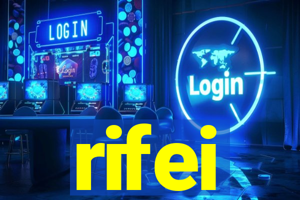 rifei