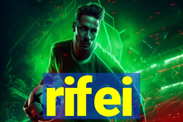 rifei