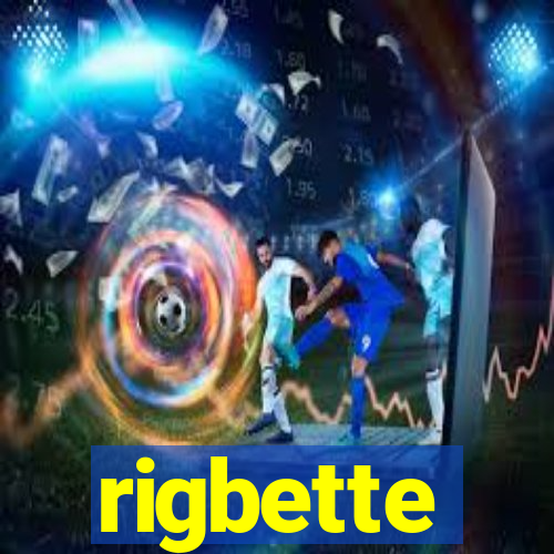 rigbette